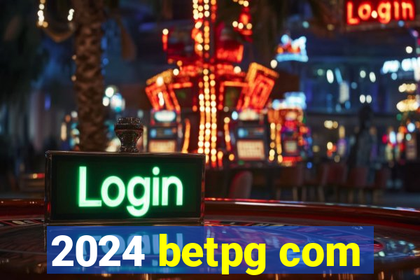 2024 betpg com